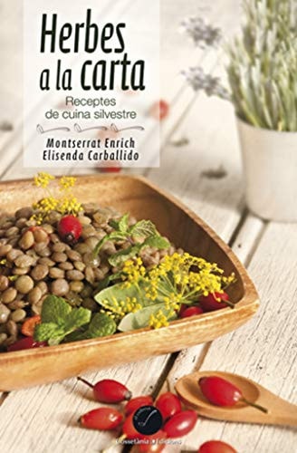 Herbes a la carta receptes de cuina silvestre