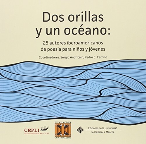 Dos orillas y un océano 25 autores iberoamericanos de poesía para niños y jóvenes