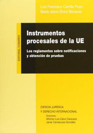 Instrumentos procesales de la UE: los reglamentos sobre notificaciones y obtención de pruebas