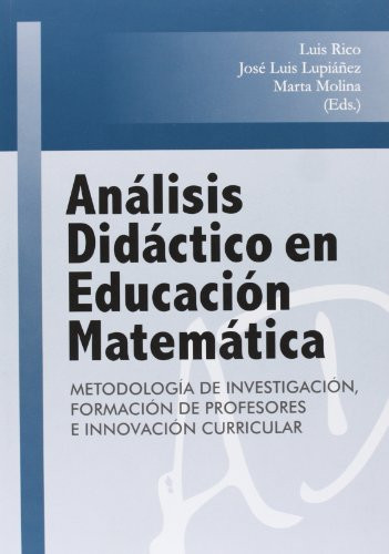 Análisis didáctico en educación matemática: metodología de investigación, formación de profesores e innovación curricular