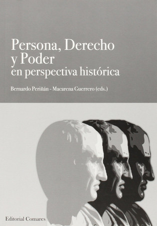 Persona, derecho y poder en perspectiva histórica