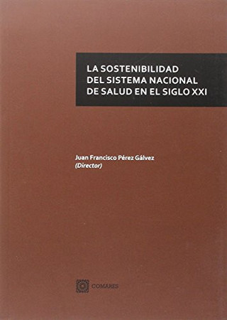 La sostenibilidad del sistema nacional de salud en el siglo XXI