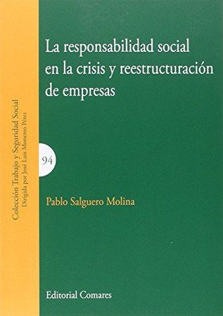 La responsabilidad social en la crisis y reestructuración de empresas