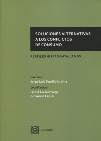 Soluciones alternativas a los conflictos de consumo: perfiles hispano-italianos