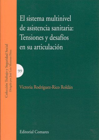 El sistema multinivel de asistencia sanitaria: tensiones y desafíos en su articulación