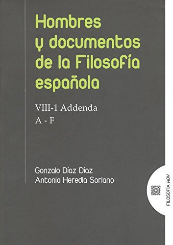 Hombres y documentos de la filosofía española. VIII. Addenda