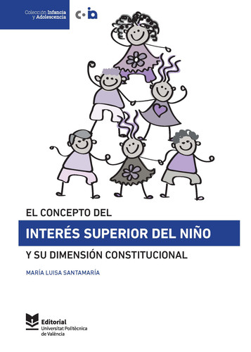 El concepto del interés superior del niño y su dimensión constitucional