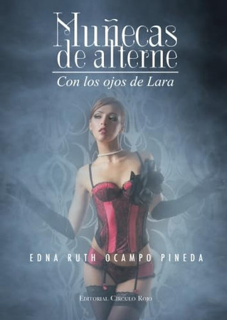 Muñecas de alterne: con los ojos de Lara