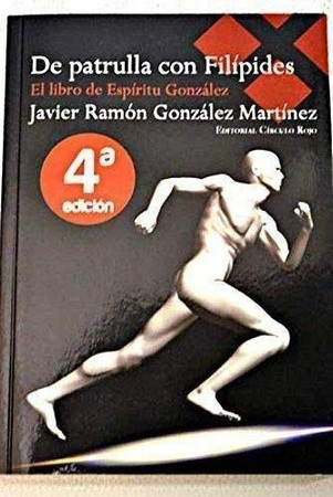 De patrulla con Filípides: el libro de Espíritu González, el policía que escribe y corre maratones