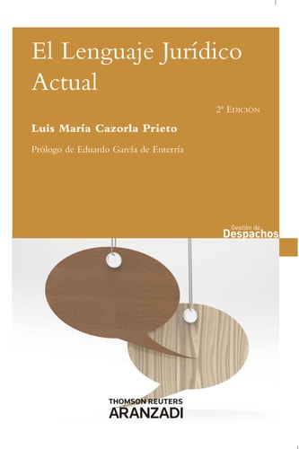El lenguaje jurídico actual (Gestión de Despachos) (Spanish Edition)