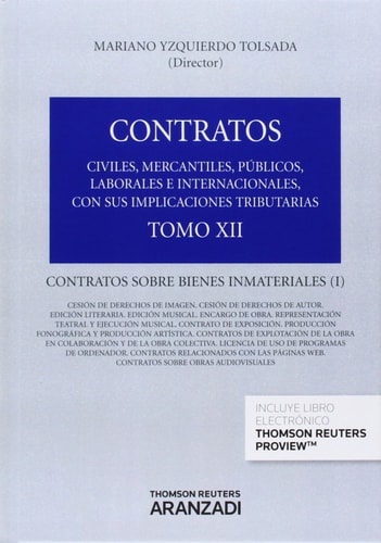 Contratos civiles, mercantiles, públicos, laborales e internacionales, con sus implicaciones tributarias Contratos sobre bienes inmateriales (I). T. XII