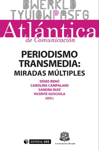 Periodismo transmedia: miradas múltiples