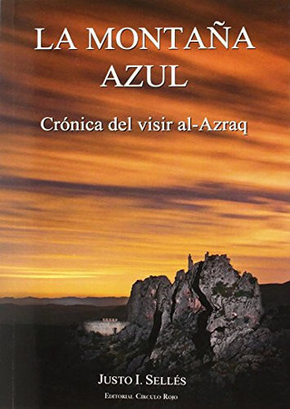 La montaña azul: crónica del visir al-Azraq