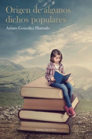 Origen de algunos dichos populares