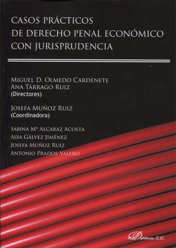 Casos prácticos de derecho penal económico con jurisprudencia