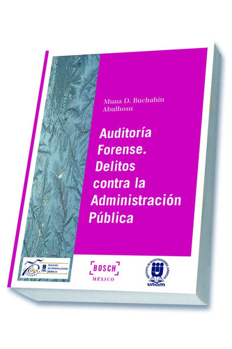 Auditoria forense - delitos contra la administración pública
