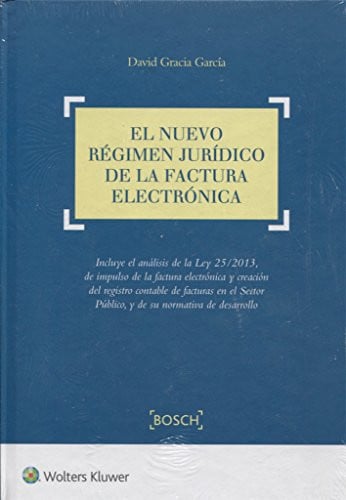 El nuevo régimen jurídico de la factura electrónica