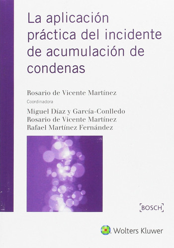 La aplicación práctica del incidente de acumulación de condenas