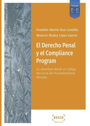 El derecho penal y el compliance program - su abordaje desde el Código Nacional de Procedimientos Penales