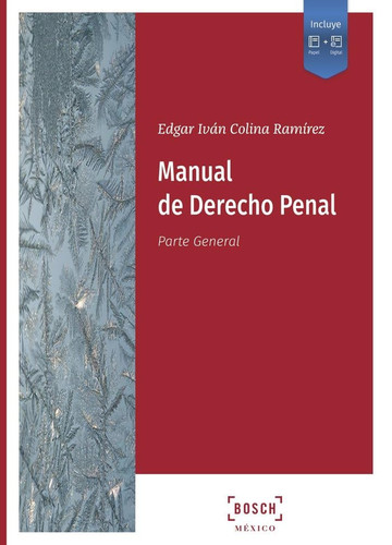 Manual de Derecho Penal: Parte general