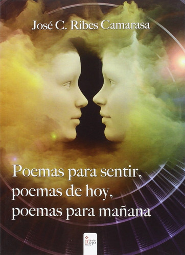 Poemas para sentir, poemas de hoy, poemas para mañana