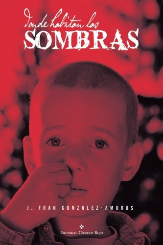 Donde habitan las sombras