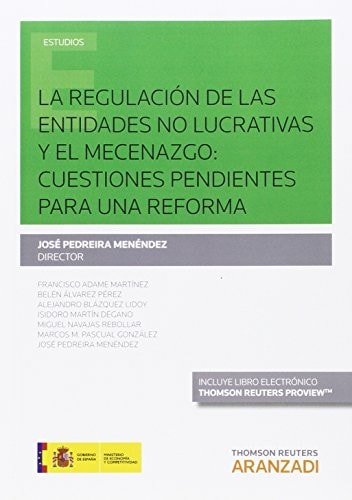 La Regulación de las entidades no lucrativas y el mecenazgo cuestiones pendientes para una reforma