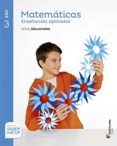 Matemáticas, enseñanzas aplicadas, 3 ESO - serie Soluciona