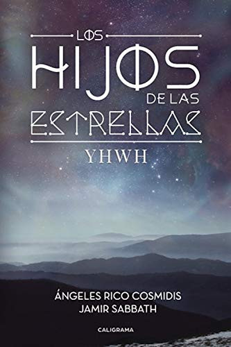 Los hijos de las Estrellas (Spanish Edition)