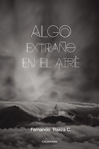 Algo extraño en el aire (Spanish Edition)