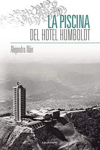 La piscina del Hotel Humboldt (Spanish Edition)