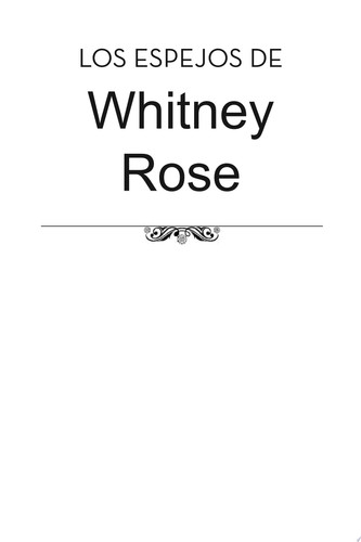 Los espejos de Whitney Rose