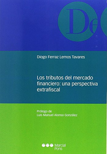Los tributos del mercado financiero una perspectiva extrafiscal