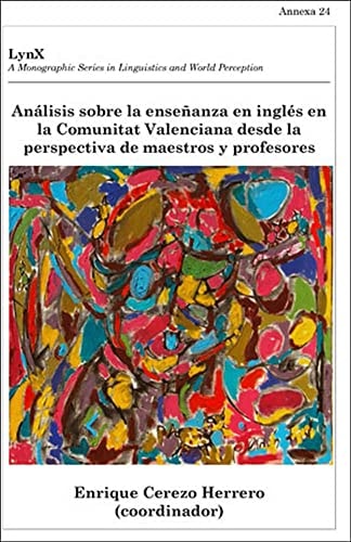 Análisis sobre la enseñanza en inglés en la Comunitat Valenciana desde la perspectiva de maestros y profesores