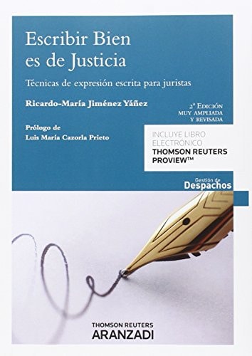 Escribir bien es de justicia técnicas de expresión escrita para juristas