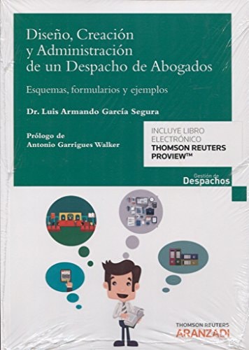 Diseño, creación y administración de un despacho de abogados esquemas, formularios y ejemplos