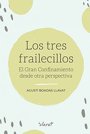 Los tres frailecillos: el gran confinamiento desde otra perspectiva