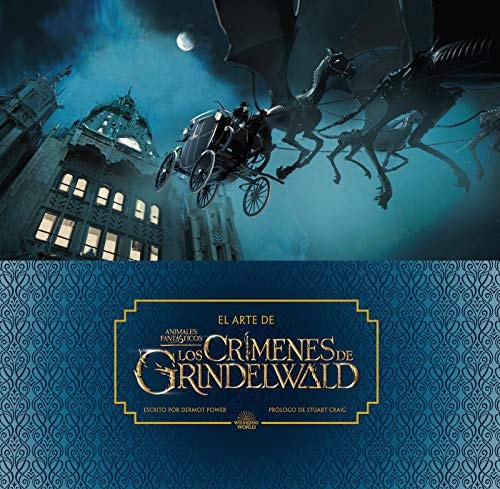 Animales fantásticos, Los crímenes de Grindelwald el arte de la película