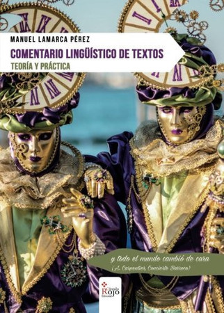 Comentario lingüístico de textos: teoría y práctica