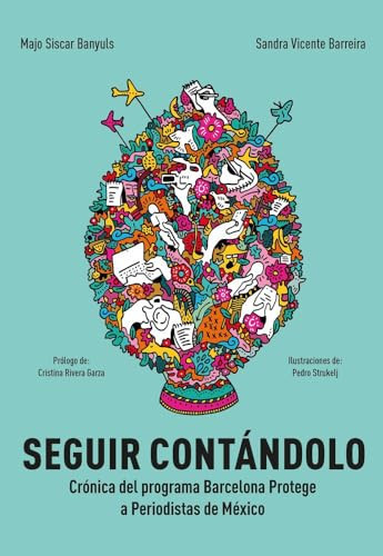 SEGUIR CONTÁNDOLO: Crónica del programa Barcelona Protege a Periodistas de México