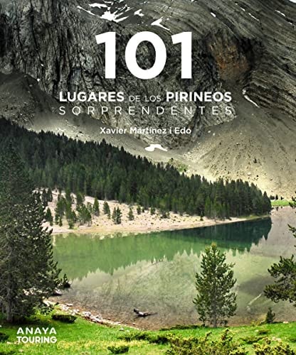 101 Destinos de los Pirineos sorprendentes