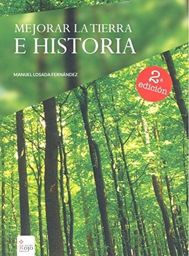 Mejorar la tierra e historia