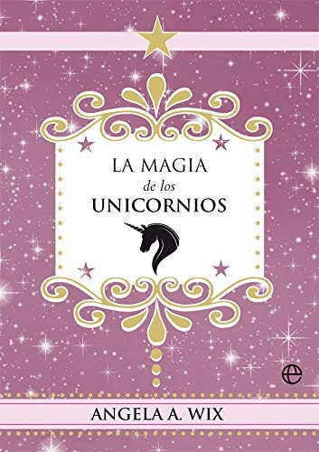 La magia de los unicornios