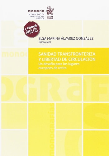 Sanidad transfronteriza y libertad de circulación un desafío para los lugares europeos de retiro