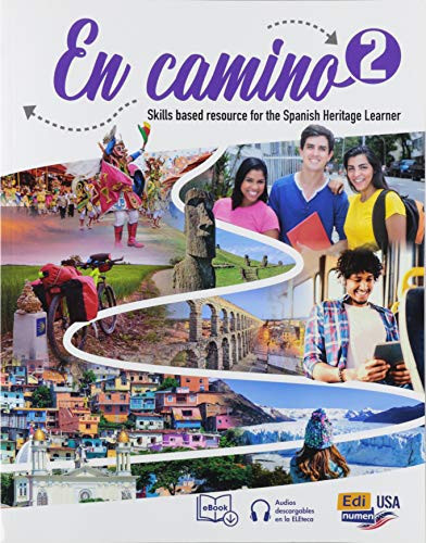 En Camino 2 Student Print Edition + 1 Year Digital Access (Including eBook and Audio Tracks)