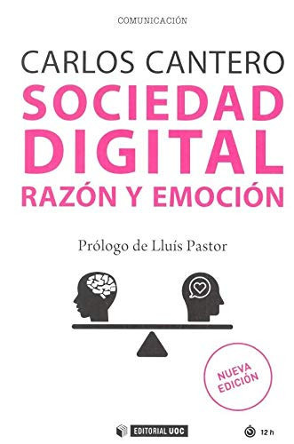 Sociedad digital : razón y emoción