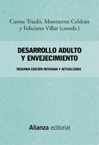 Desarrollo adulto y envejecimiento Segunda edición revisada y actualizada