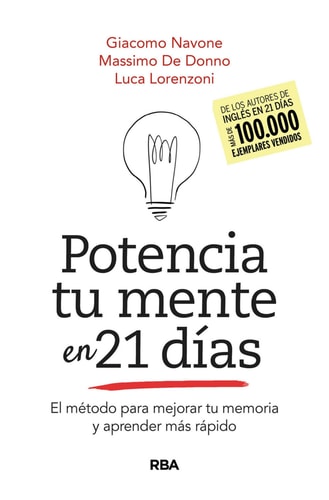 Potencia tu mente en 21 días - El método para mejorar tu memoria y aprender más rápido.