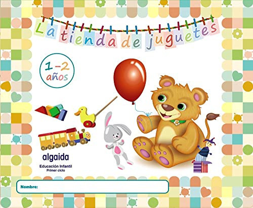 La tienda de juguetes 1-2 años, educación infantil , primer ciclo