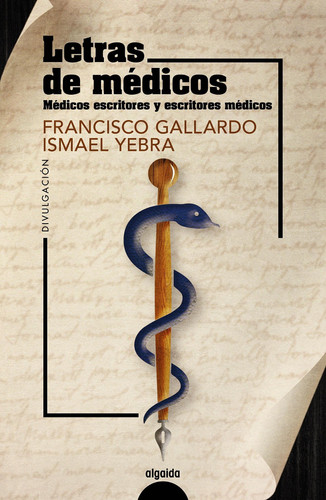 Letras de médicos - Médicos escritores y escritores médicos